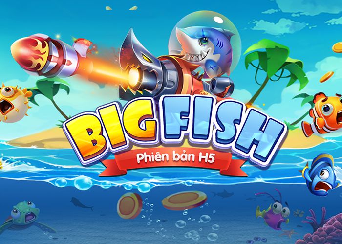 Ban-ca-big-fish-h5 (8)